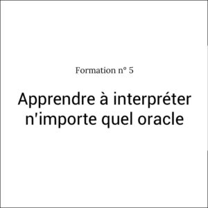 Formation n°5 Apprendre à interpréter n’importe quel oracle