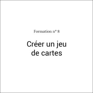 Formation n°8 Créer un jeu de cartes